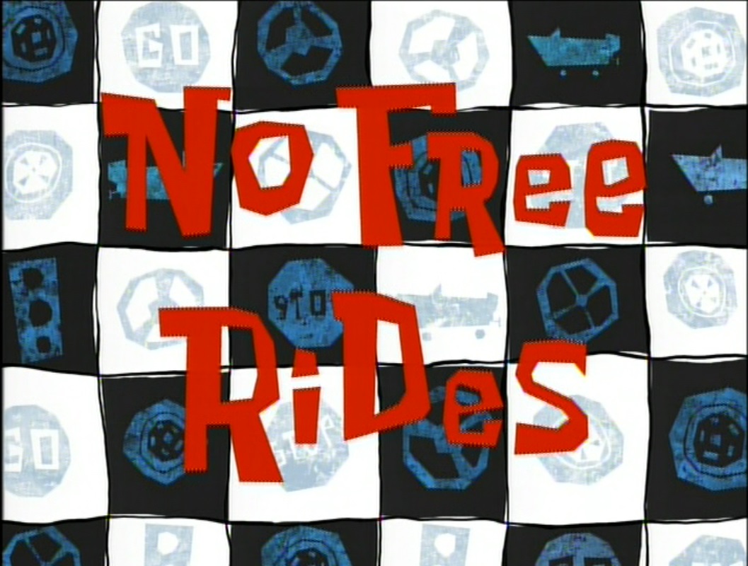 No_Free_Rides.jpg