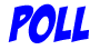 Poll
