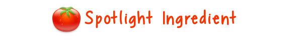 Spotlight ingredient