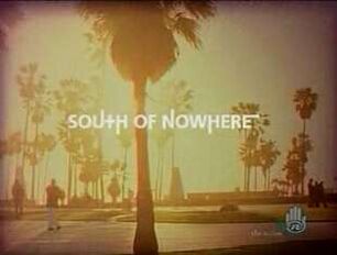 South of nowhere