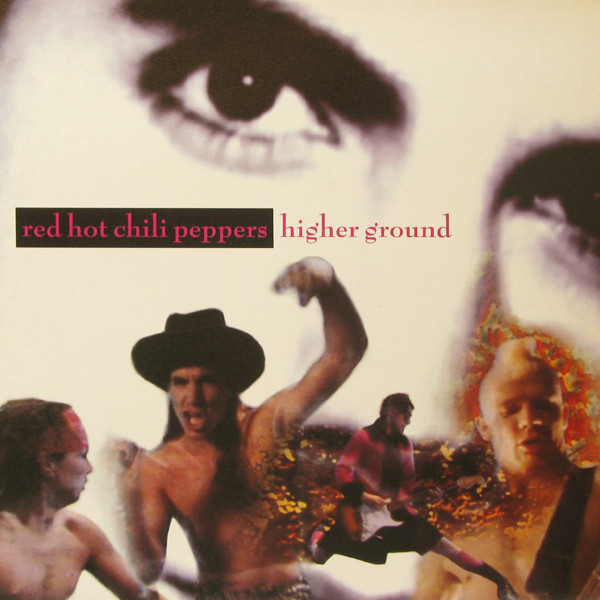 Higher Ground - Red Hot Chili Peppers Wiki