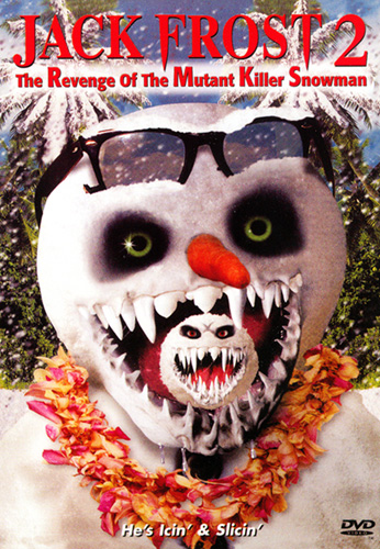 Jack Frost 2: Revenge of the Mutant Killer Snowman - Horror Film Wiki